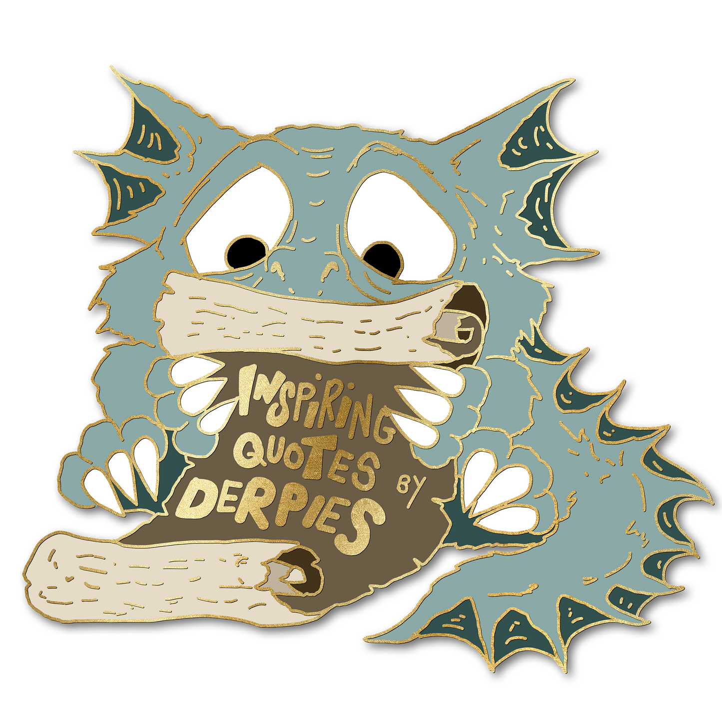 "Inspiring Quotes by Derpies" Derpy Dragon Pin
