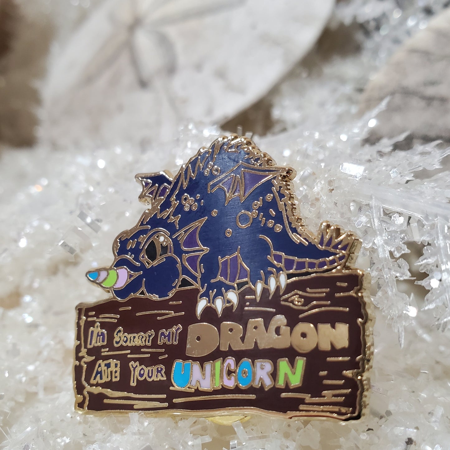 "I'm sorry my dragon ate your unicorn" Derpy Dragon Pin