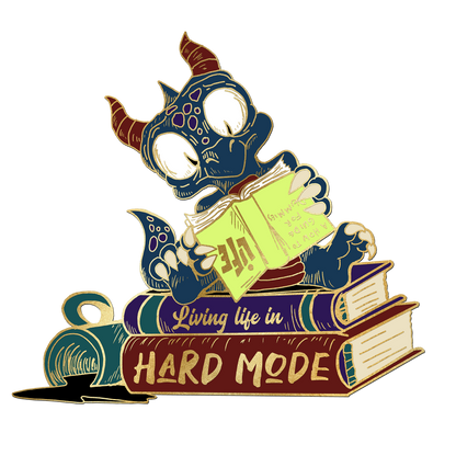 "Living life in hard mode" Derpy Dragon Pin