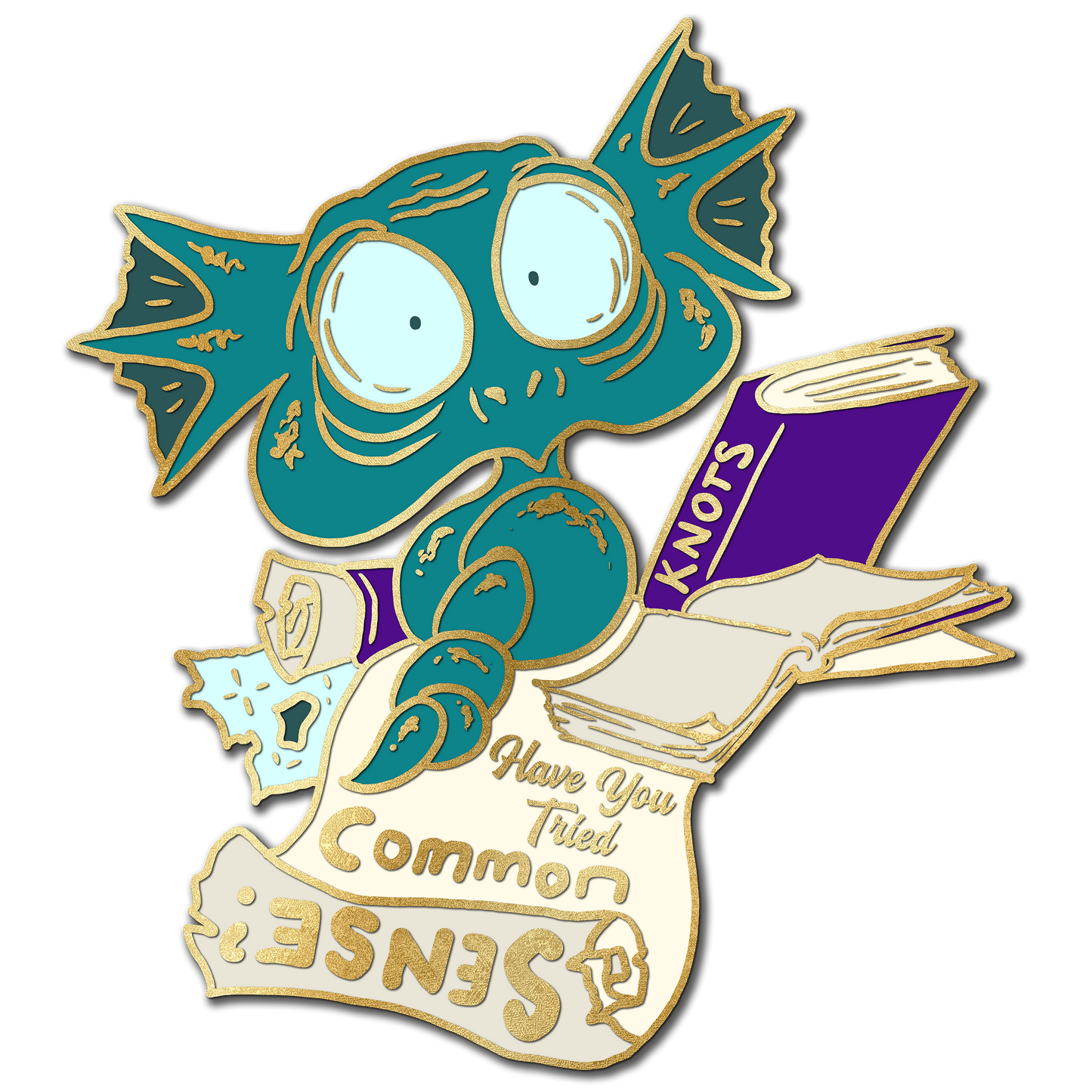 "Have you tried common sense" Derpy Dragon Pin