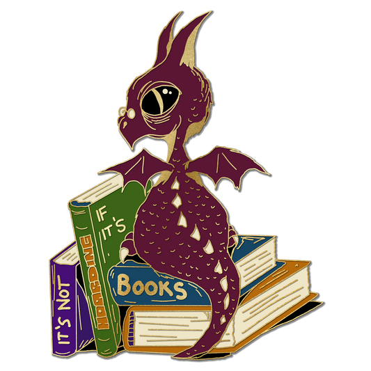 "It's not hoarding if it's books" Derpy Dragon Pin