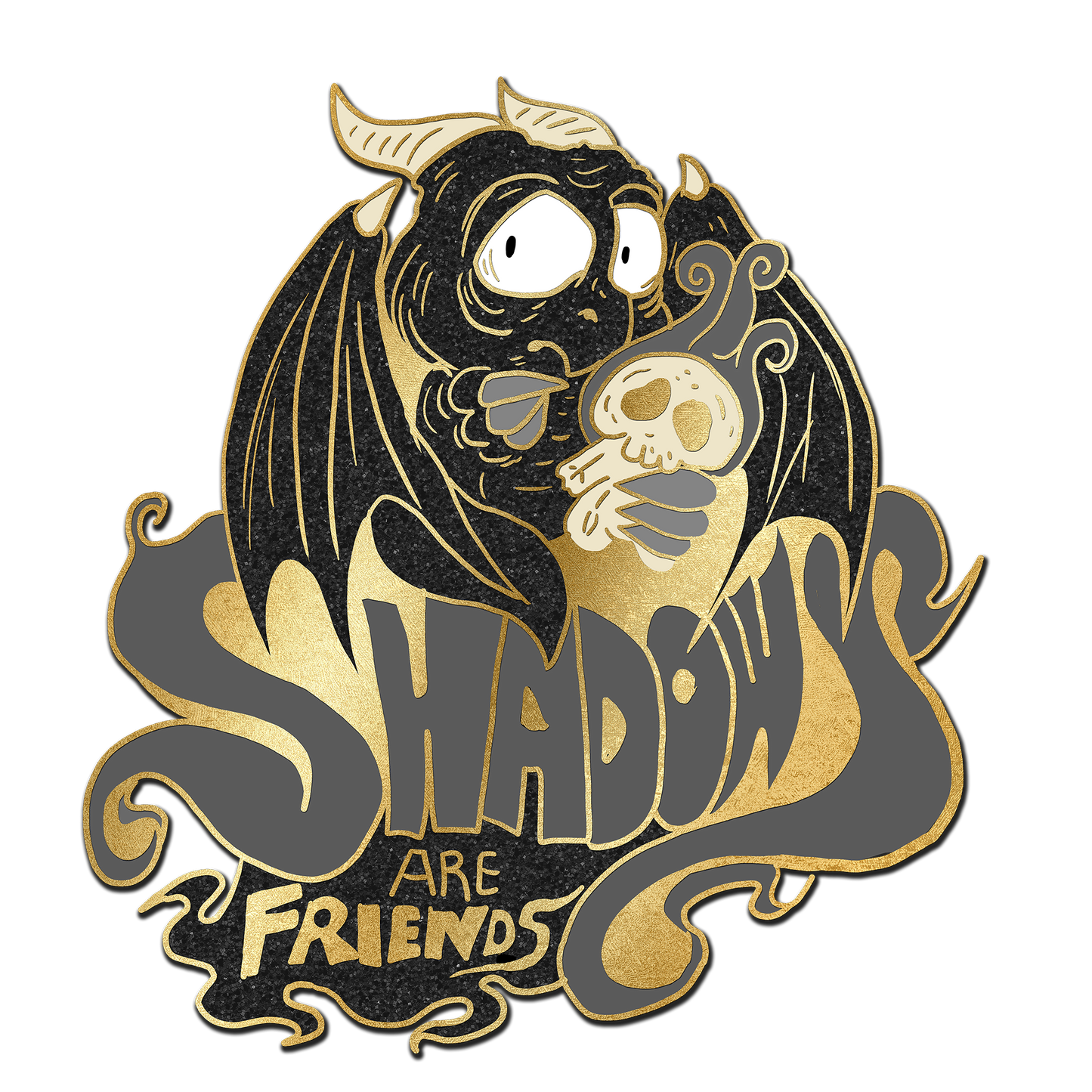 "Shadows are friends" Derpy Dragon Pin