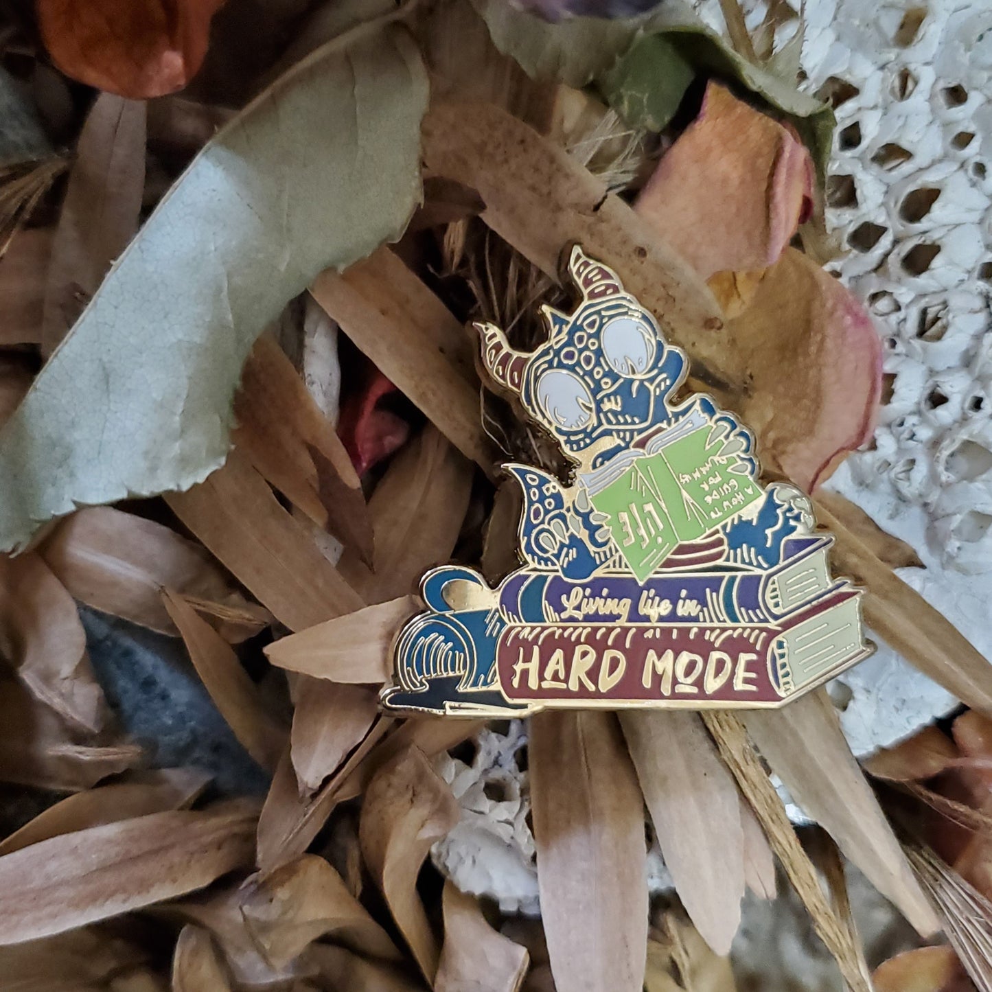 "Living life in hard mode" Derpy Dragon Pin