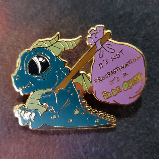 "It's not procrastination, it's a side quest" Derpy Dragon Pin