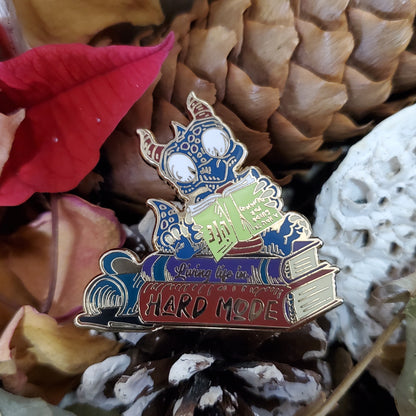 "Living life in hard mode" Derpy Dragon Pin